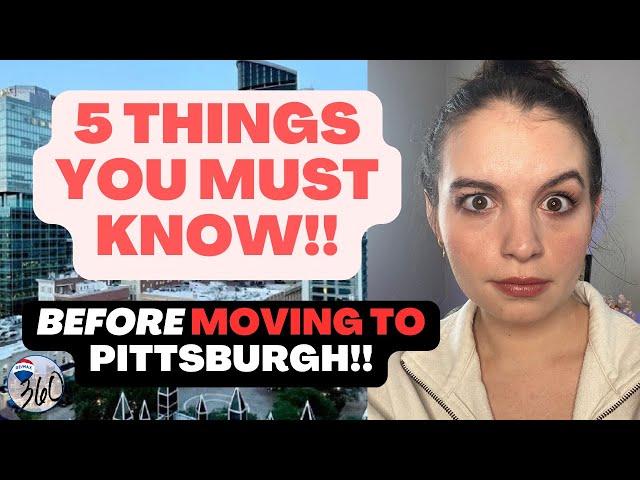 IF YOU Are Moving to Pittsburgh PA...Watch This | 5 CRUCIAL POINTS