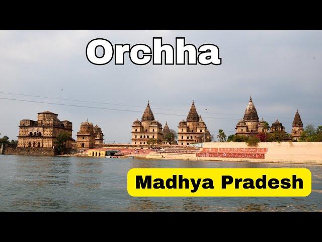 Orchha travel | Madhya Pradesh