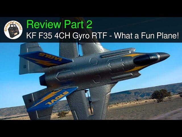 KFPlane F-35 Fighter 4CH 6-Axis Gyro RTF Beginner Jet - Review Part 2 - What a Fun Little Parkjet!
