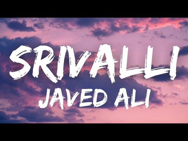 Srivalli (Hindi Lyrics) - Javed Ali | Pushpa | Allu Arjan,Rashmika Mandanna | Pushpa Songs