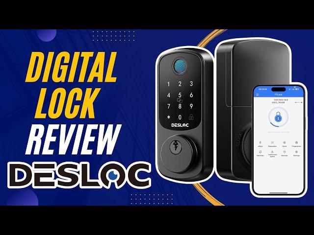 DESLOC B200 Fingerprint Smart Door Lock Review