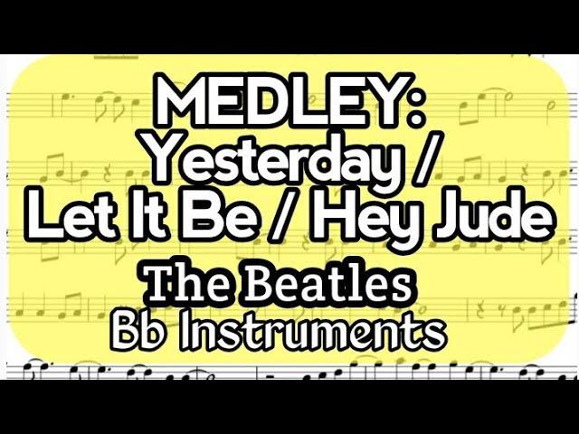 MEDLEY Yesterday Let It Be Hey Jude Bb Instruments Sheet Music Backing Track Play Along Partitura