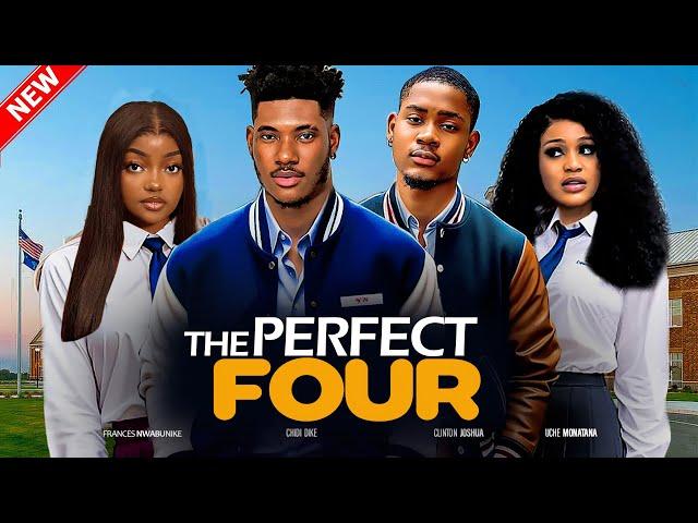 The Perfect Four - (new movie) - UCHE MONTANA, CHIDI DIKE - 2024 Nigerian Movies