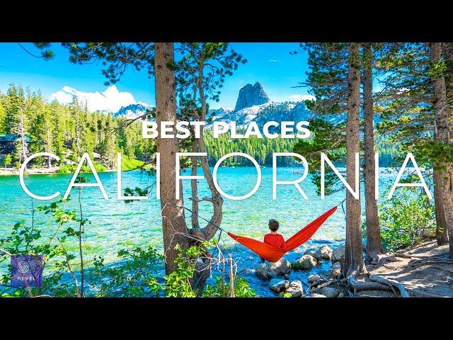 Best Places to Visit in California