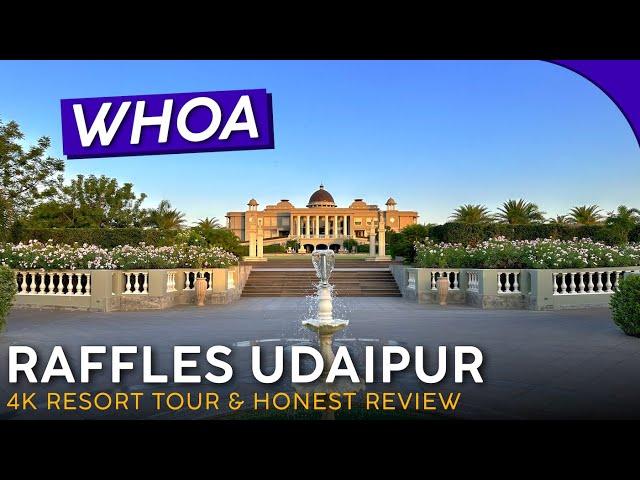 RAFFLES UDAIPUR Udaipur, India 【4K Resort Tour & Review】A MUST See!