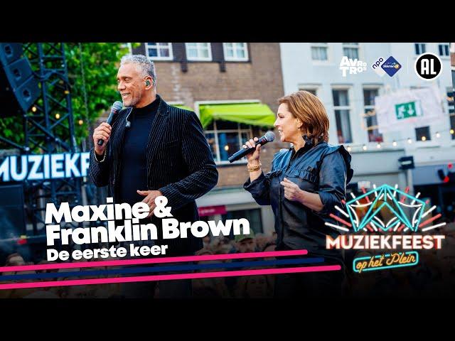 Maxine & Franklin Brown - De eerste keer (LIVE) • Muziekfeest op het Plein 2024 // Sterren NL