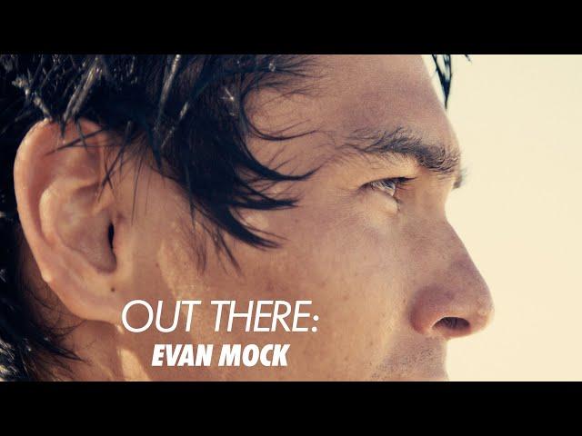 Out There: Evan Mock