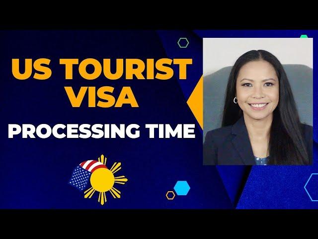 How Long Does It Take to Process US Tourist Visa?