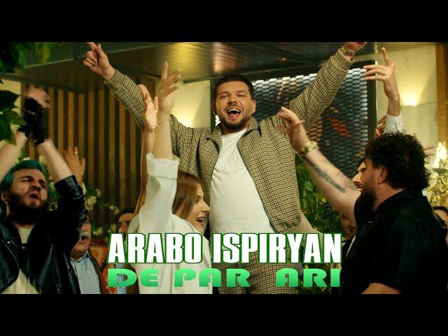 Arabo Ispiryan - De Par Ari // Արաբո Իսպիրյան - Դե Պար Արի