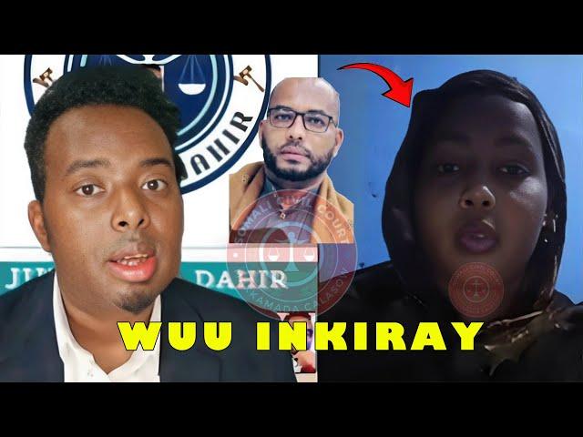 Wuu i inkiray wecel ayaa tahay aniga kuma dhalin  MAXKAMADA DAHIR ALASOW