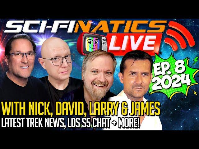 Sci-Finatics LIVE - Ep.8 2024 with Nick, David, Larry & James