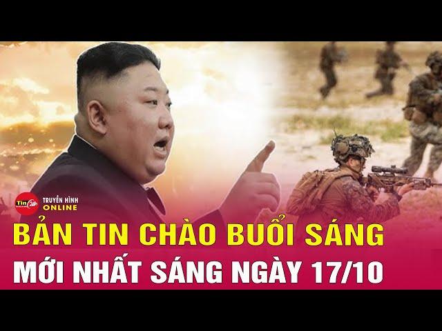 Tin tức 24h.Tin Sáng 17/10. Nhật Bản, Trung Quốc nói gì về tình hình căng thẳng bán đảo Triều Tiên?