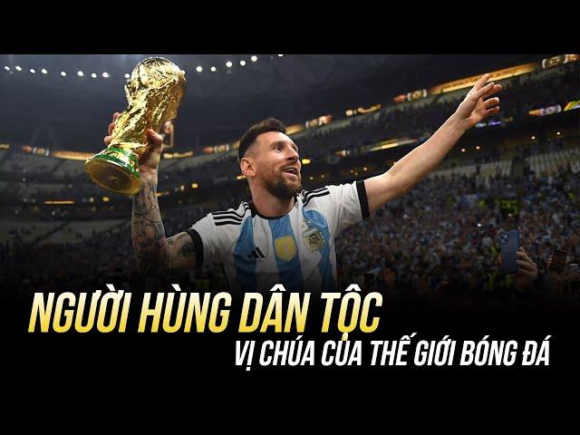 MESSI TRỞ THÀNH HUYỀN THOẠI TOÀN DIỆN NHẤT LỊCH SỬ BÓNG ĐÁ: VÌ ANH SỐNG TỐT NÊN ÔNG TRỜI ĐỀN ĐÁP