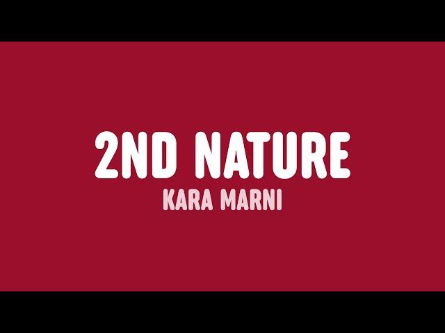 Kara Marni - 2nd Nature (Lyrics)