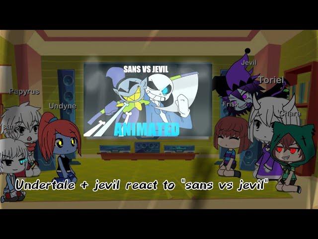 Undertale + Jevil react to "sans vs jevil"