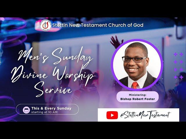 June 22,, 2025 || Men's Sunday Divine Worship Service || Bishop Robert Foster