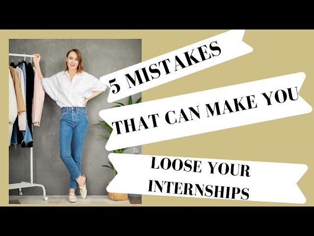 Lesson with Basia - 5 MISTAKES THAT CAN MAKE YOU LOOSE YOUR INTERNSHIPS!!!