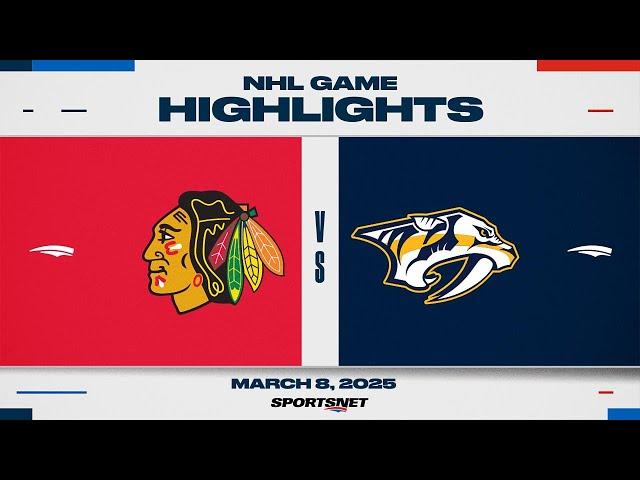 NHL Highlights | Chicago Blackhawks vs. Nashville Predators - March 8, 2025