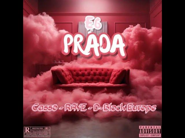 Cassö x Raye x D Block Europe - Prada