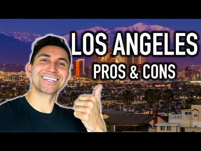 Living in Los Angeles Pros and Cons in 2024