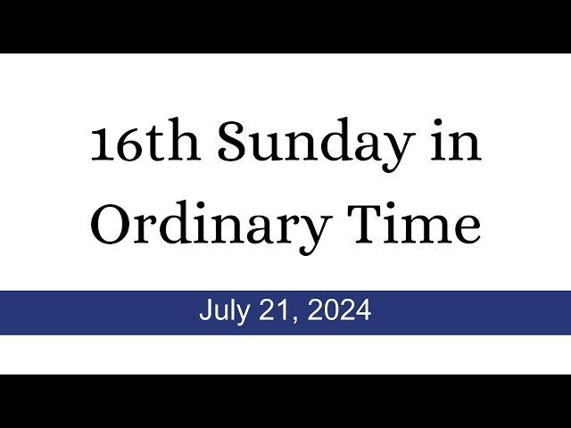 CCWauk Mass | 16th Sunday in Ordinary Time