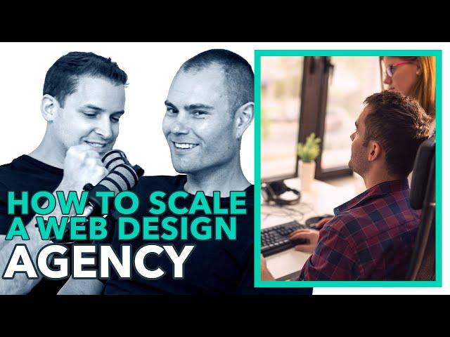 How Would You Scale a Web Design Agency?