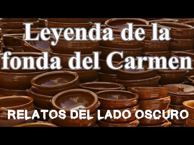 Leyenda de la Fonda del Carmen | Relato literario | Relatos del lado oscuro