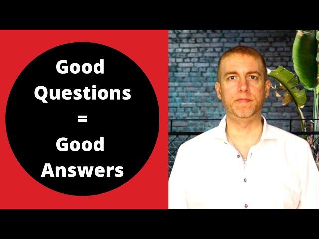 Good Questions Provide Good Answers