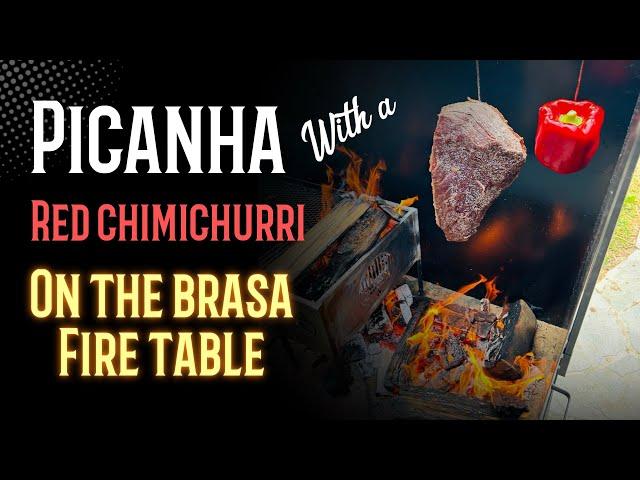 Picanha on the fire table, served with a red chimichurri - let’s go