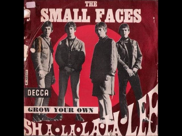 The Small  Faces -  Sha la la la lee