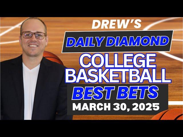 Sunday College Basketball Picks Today | Elite 8 Predictions | Drew's Daily Diamond For 3/30/25