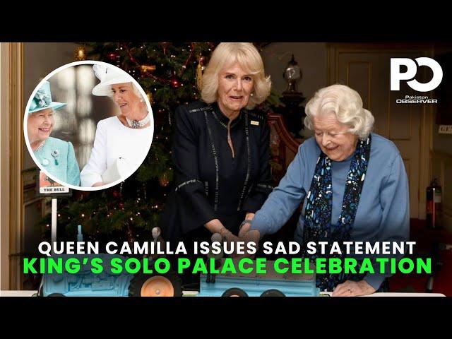 Queen Camilla issues sad statement after King’s solo Palace celebration | Pakistan Observer