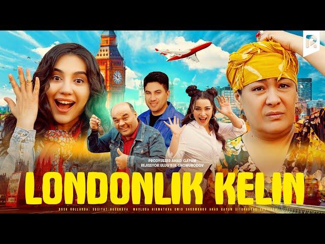 Londonlik kelin (o'zbek film) | Лондонлик келин (узбекфильм)