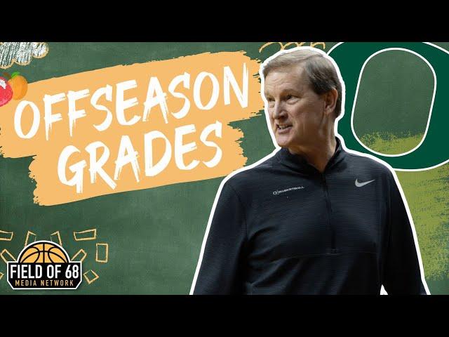 OREGON'S OFFSEASON GRADE! Why Dana Altman's team has HIGH tournament upside!! | FIELD OF 68