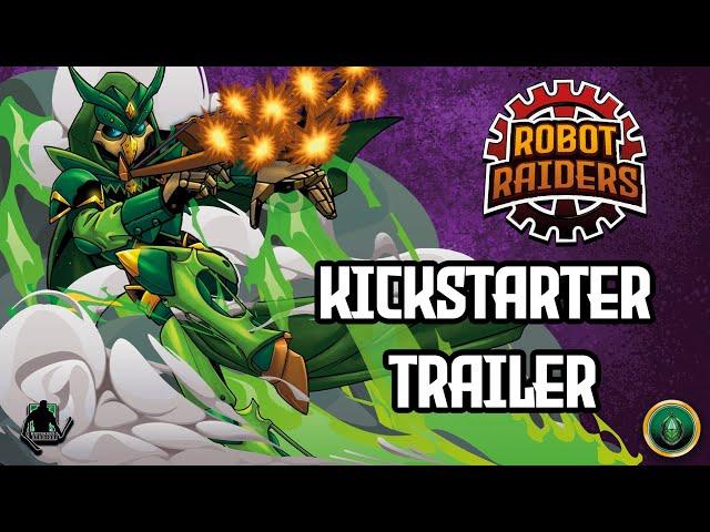 Robot Raiders Kickstarter Launch Window Trailer!