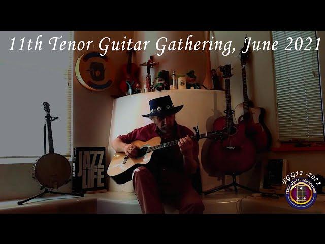 11th Tenor Guitar Gathering, June 2021