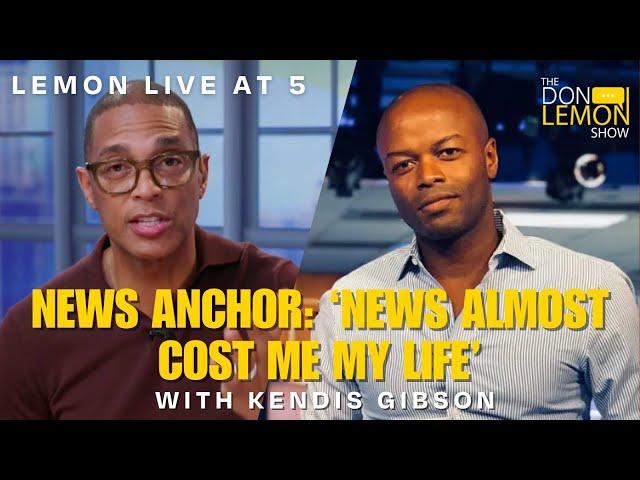 Lemon LIVE at 5 | NEWS ANCHOR: 'NEWS ALMOST COST ME MY LIFE' - December 3rd, 2024