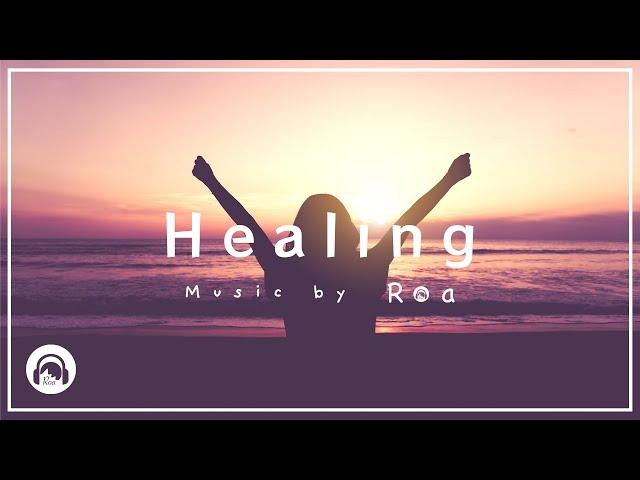 Roa - Healing 【Official】