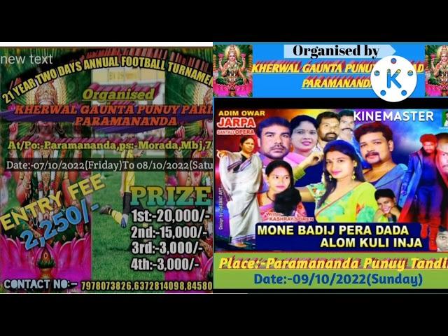 Adim owar jarpa opera/Kherwal gaunta punuy parisad paramananda Dt:7, 8,9 October 2022
