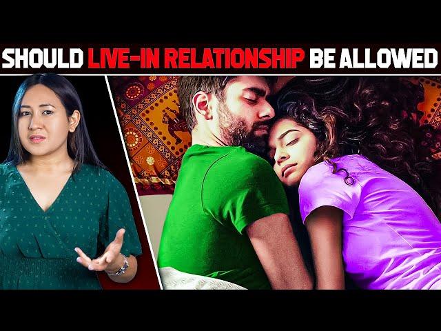 Should LIVE-IN Relationships be allowed?