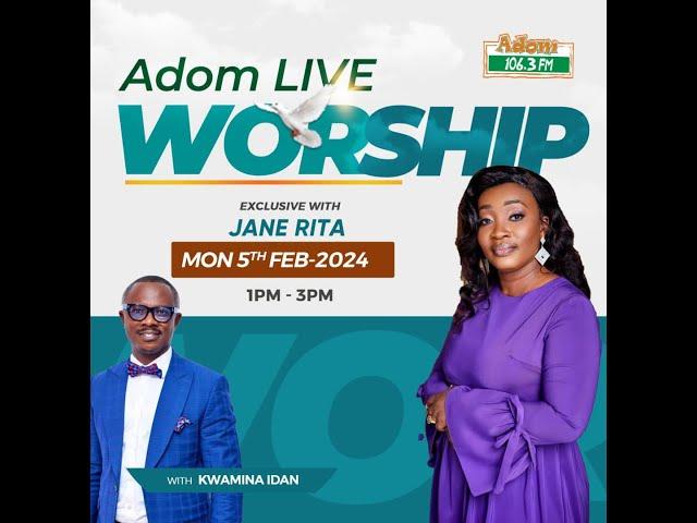 Adom Live Worship with Jane Rita