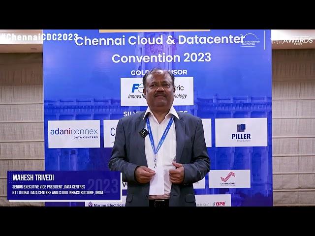 Mr Mahesh Trivedi from NTT Global Data Centers and Cloud Infrastructure, India at #ChennaiCDC2023