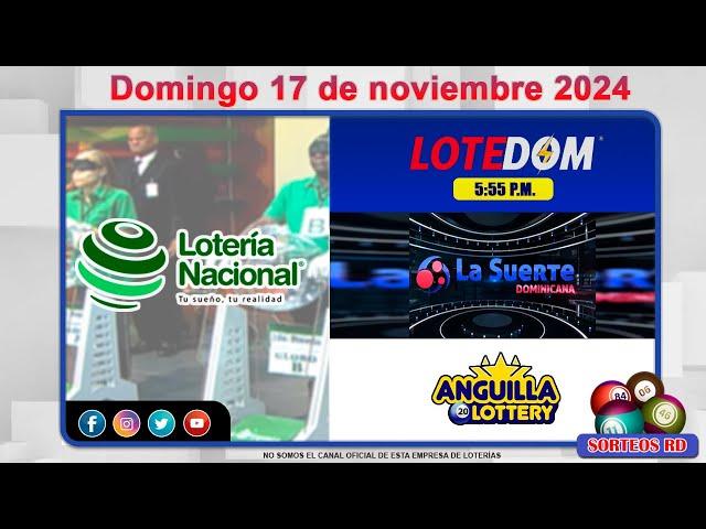 Lotería Nacional ,LOTEDOM, La Suerte Dominicana y Anguilla Lottery │ Domingo 17 de noviembre 2024