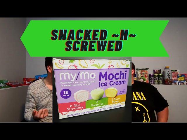 Snacked -N- Screwed - Ep 08 - Pt 2 - MyMochi Costco pack review with Strawberry, Green Tea & Mango!