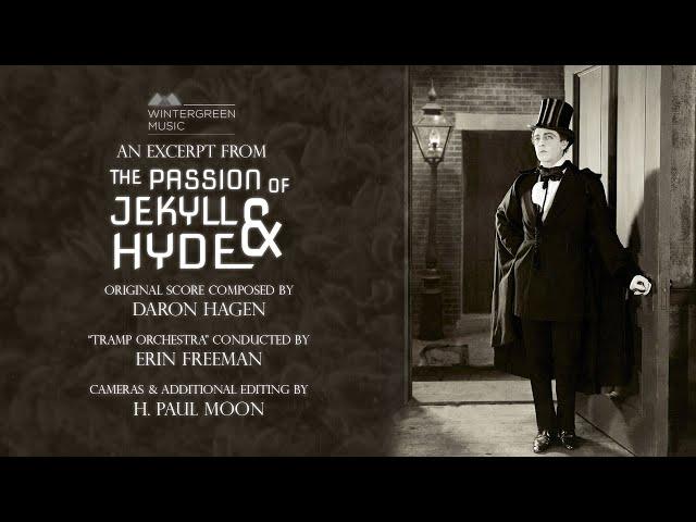 The Passion of Jekyll & Hyde | an excerpt from the feature-length film