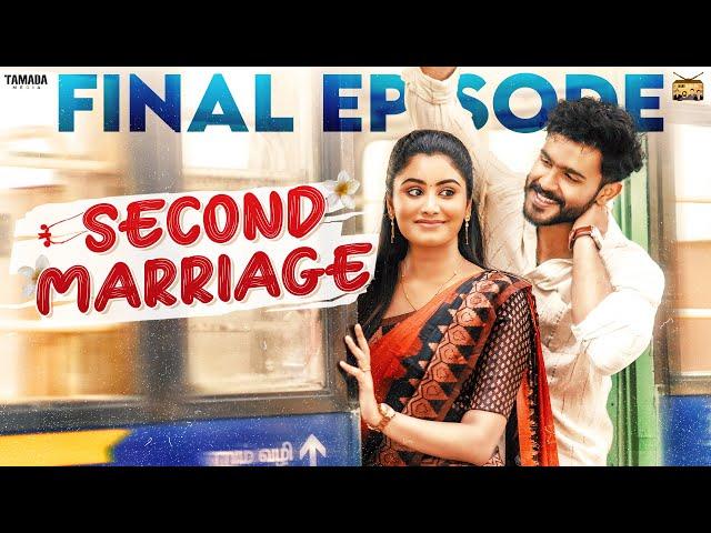 Second Marriage | Final Episode| ft.VJ Annamalai & Samyutha | Tamil web series | Tamada Media