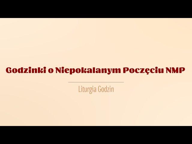 #Godzinki o Niepokalanym Poczęciu NMP