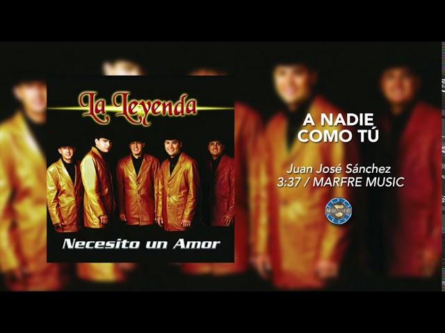 La Leyenda - A Nadie Como Tú ( Audio Oficial )