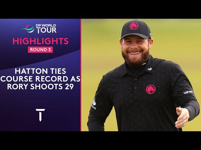 Round 3 Highlights | Tyrrell Hatton Shoots 61 | 2024 Alfred Dunhill Links Championship