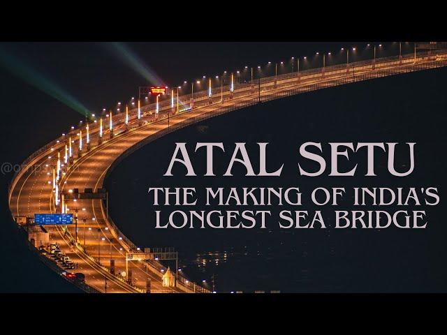 Atal Setu the making of india's longest sea bridge